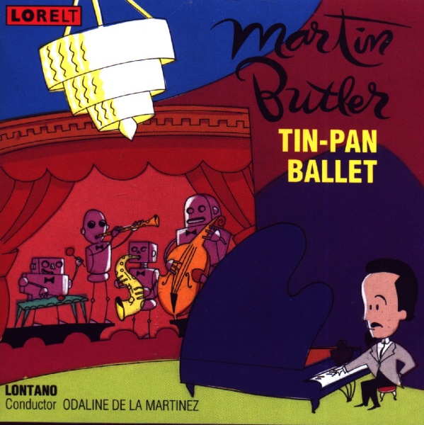 Martin Butler • Tin-Pan Ballet CD