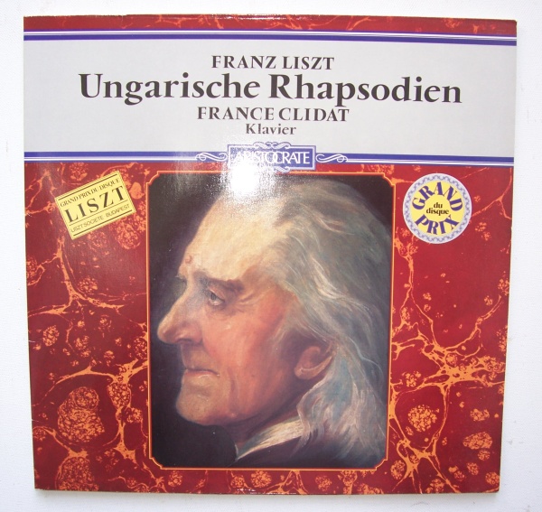 Franz Liszt (1811-1886) • Ungarische Rhapsodien LP • France Clidat