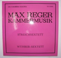 Max Reger (1873-1916) • Streichsextett LP