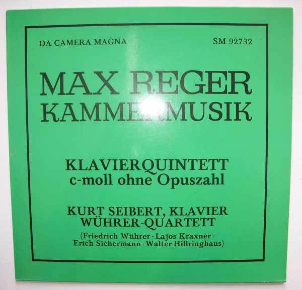 Max Reger (1873-1916) • Kammermusik: Klavierquintett c-moll LP